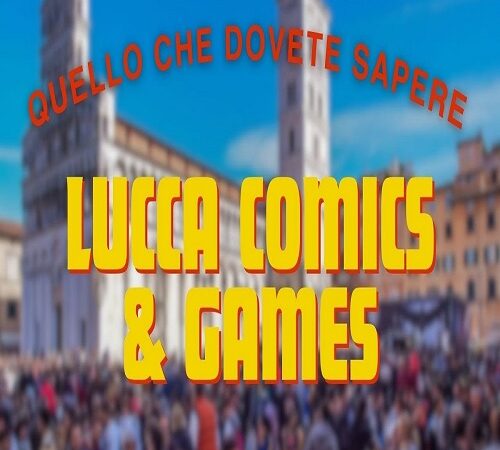 lucca comics & games: il festival più atteso d’italia.